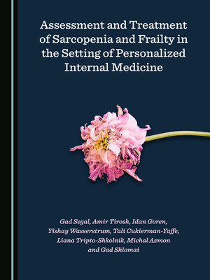 cover image of Assessment and Treatment of Sarcopenia and Frailty in the Setting of Personalized Internal Medicine